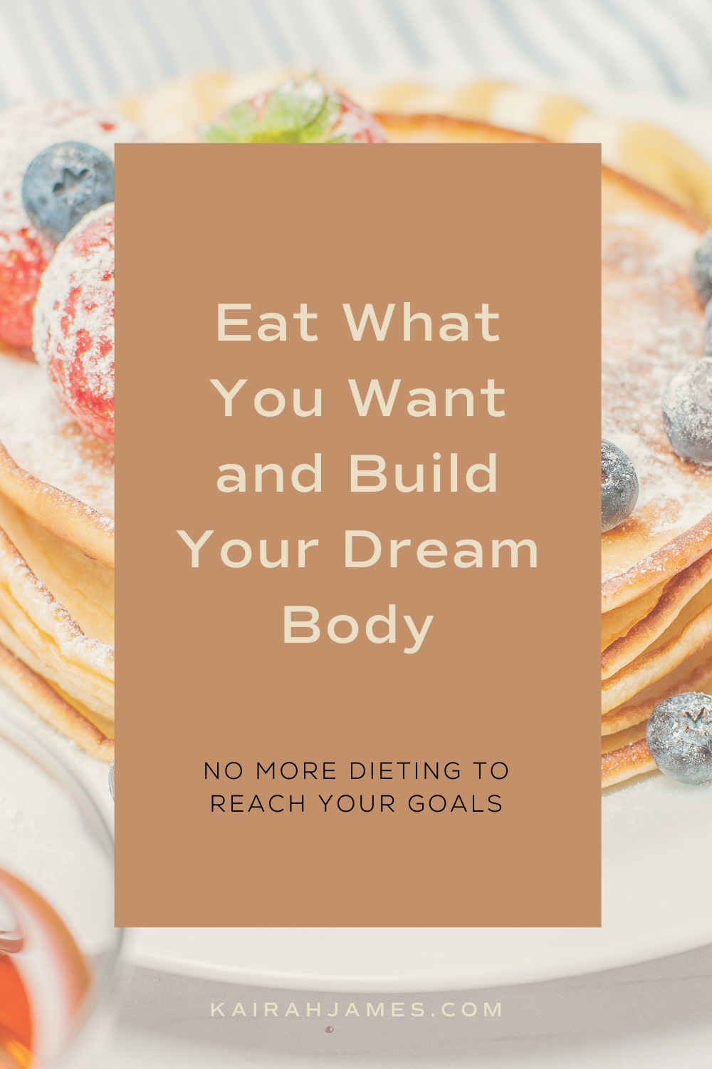 Eat What You Want and Build Your Dream Body