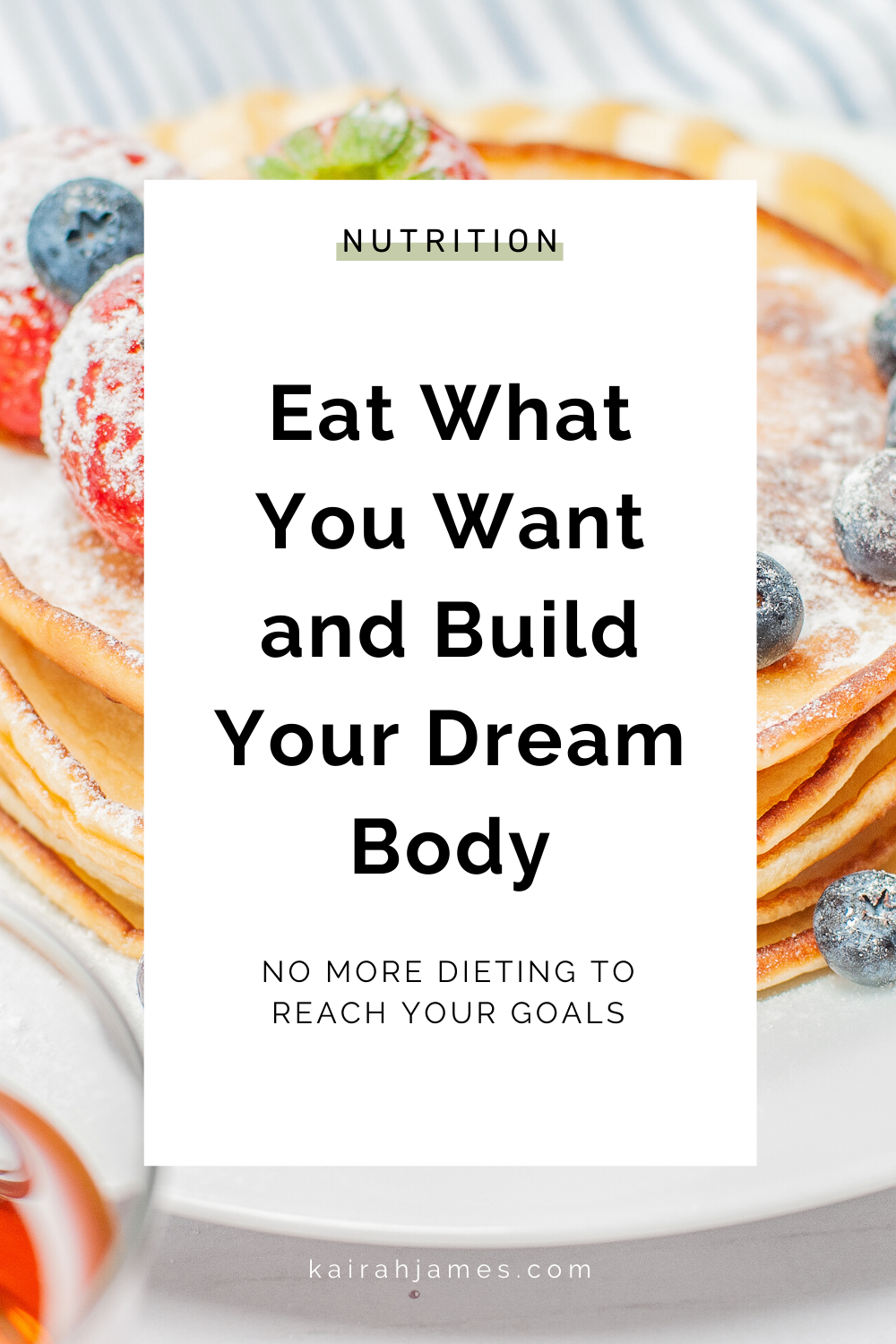 Learn how to eat what you want and build your dream body. No more dieting to reach your goals! Read the full post here and download your FREE copy of the nutrition guide here:  https://www.kairahjames.com/blog/eat-what-you-want